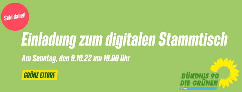 Einladung zum digitalem Stammtisch am 9.10.2022 um 19 Uhr steht in weißer Schrift auf grünem Hintergrund auf dem Bild.