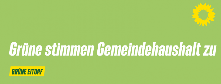 Grüne stimmen Gemeindehaushalt zu